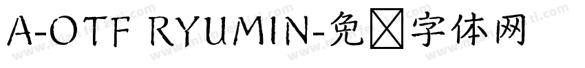A-OTF RYUMIN字体转换